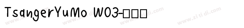 TsangerYuMo W03字体转换
